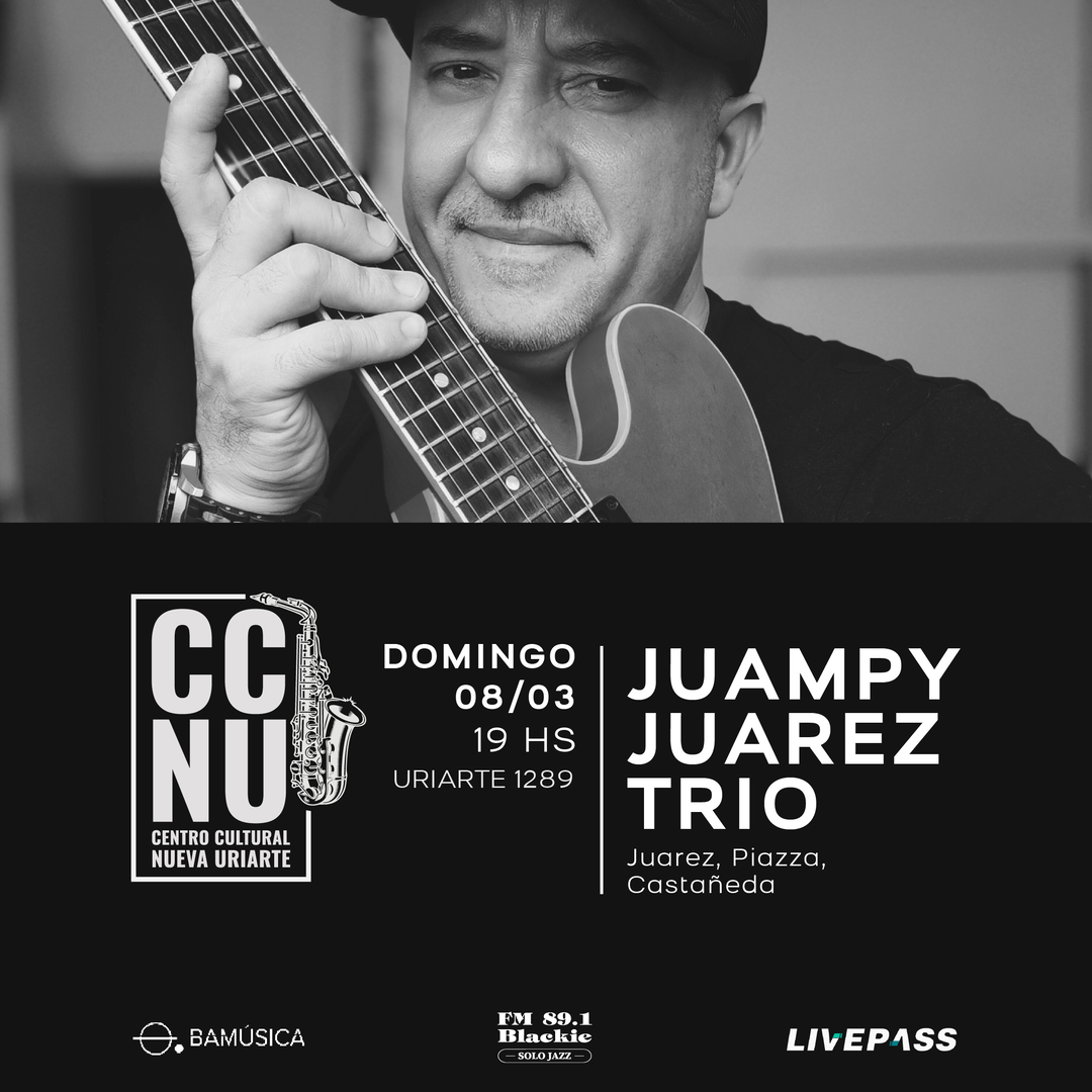 Juampy Juarez Trio en CCNU
