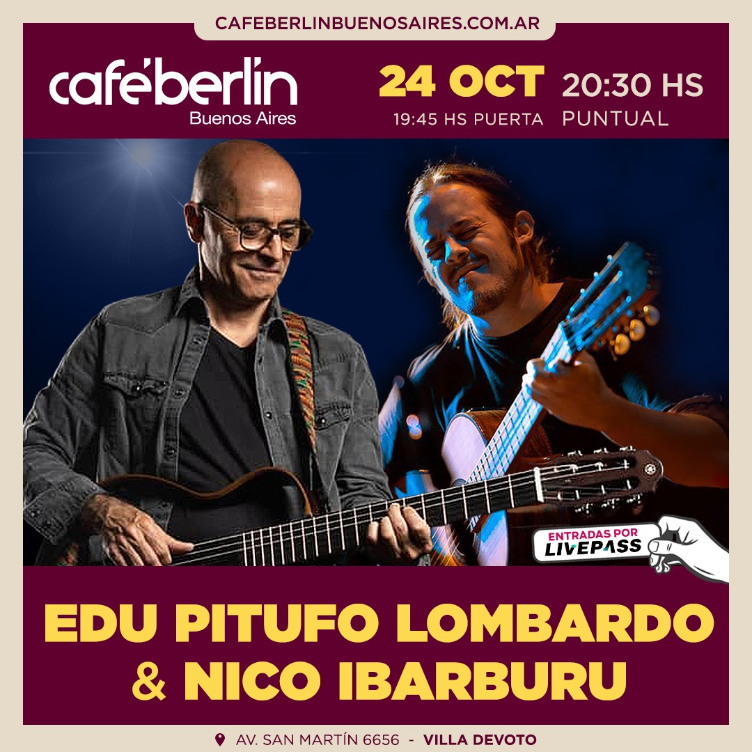 Pitufo Lombardo & Nico Ibarburu en Café Berlín