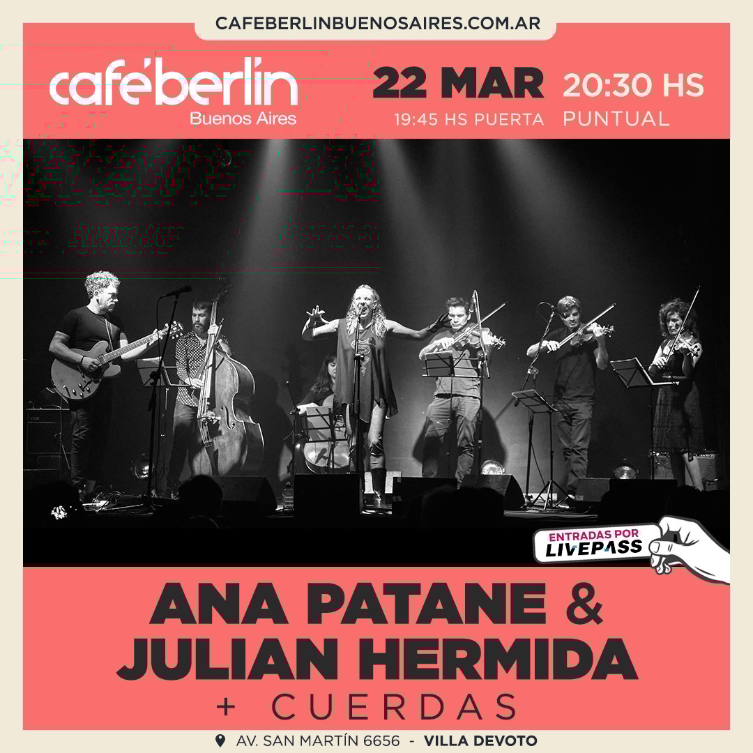 Ana Patané & Julián Hermida en Café Berlín
