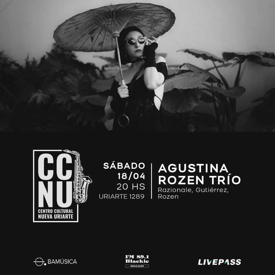 Agustina Rozen trío en CCNU