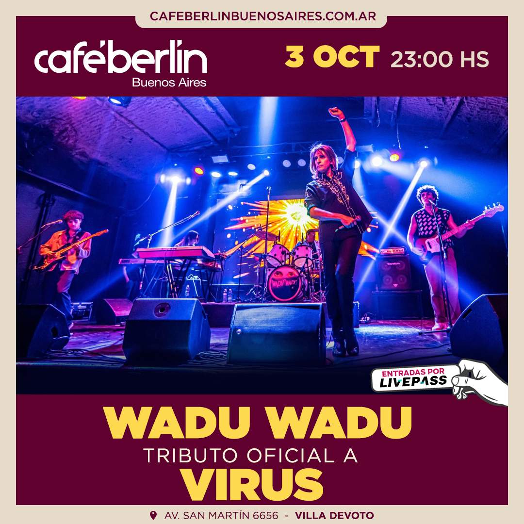 Entradas para Wadu Wadu - Tributo Oficial a Virus en Café Berlín - Livepass