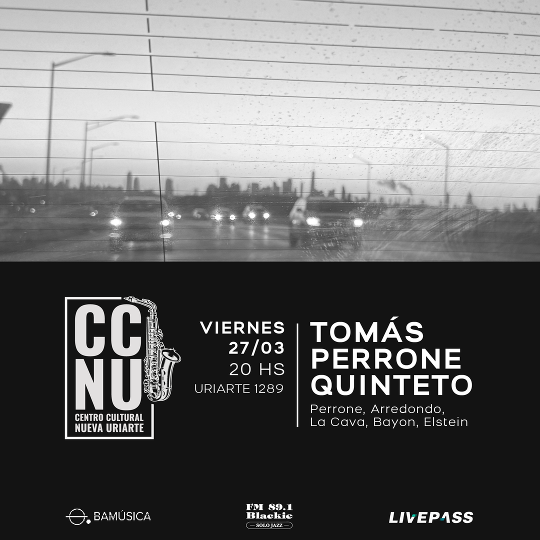 Tomás Perrone Quinteto en CCNU