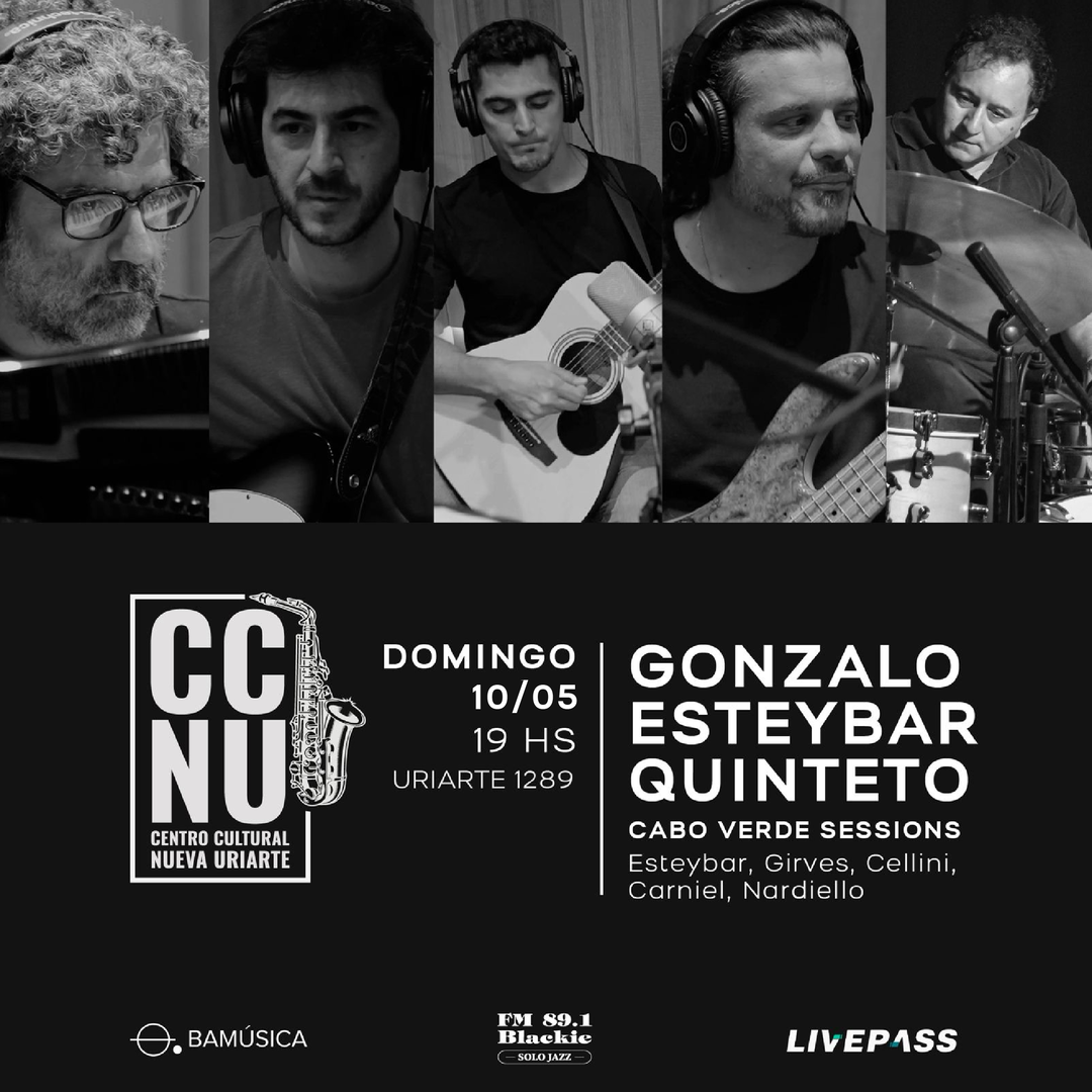 Gonzalo Esteybar Quinteto en CCNU