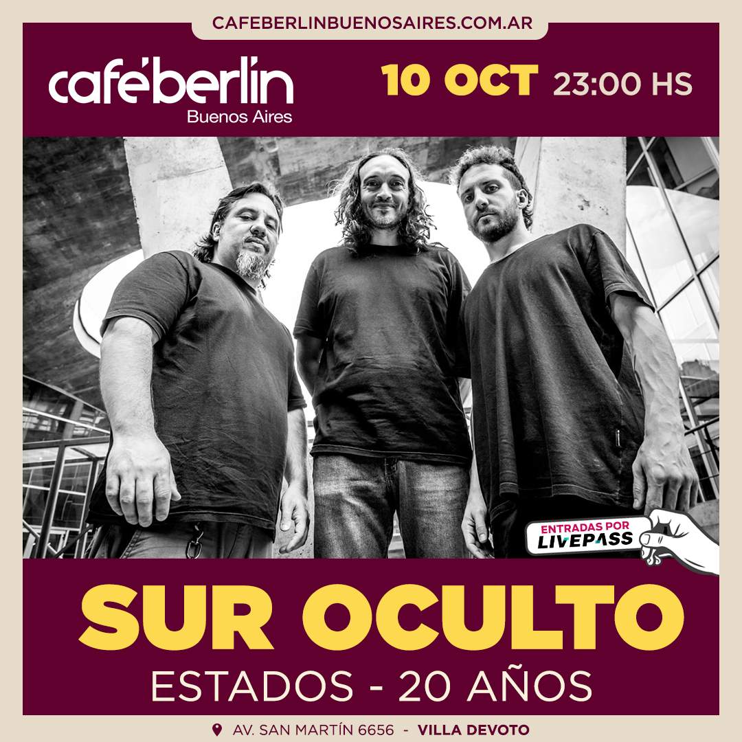 Entradas para Sur Oculto en Café Berlín - Livepass
