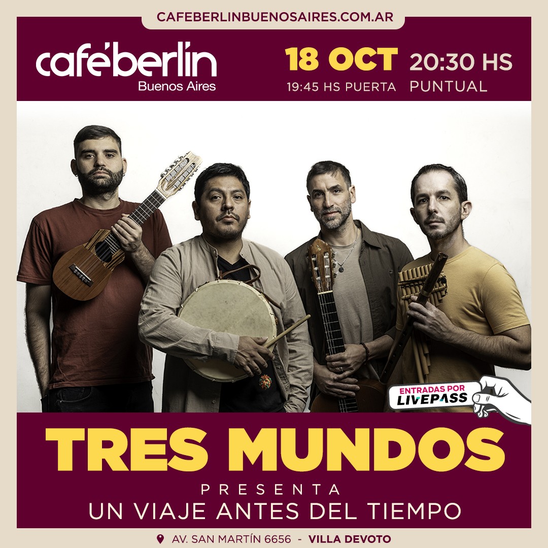 Tres Mundos en Café Berlín