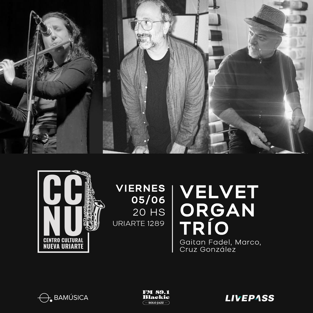 VELVET ORGAN TRÍO en CCNU