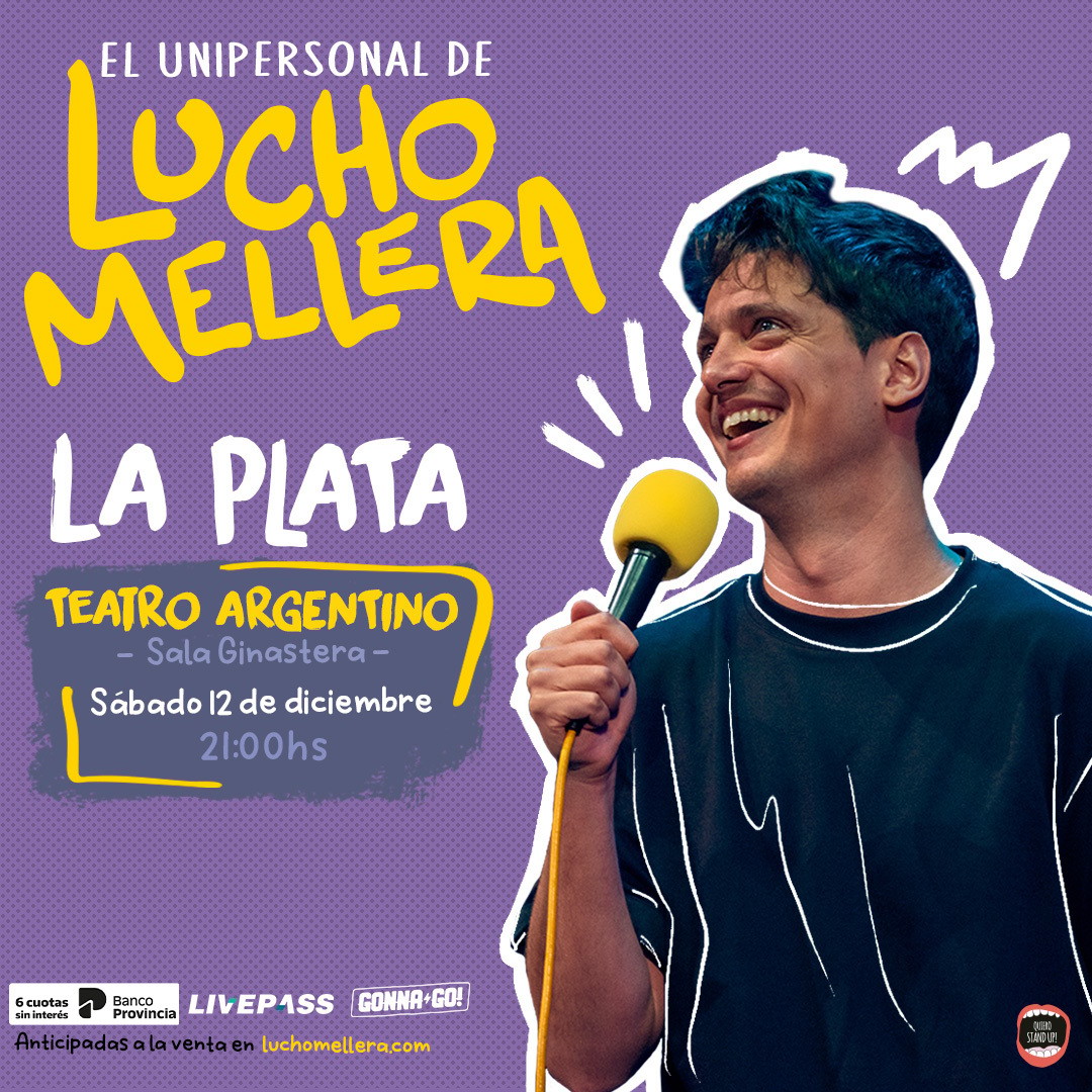 EL UNIPERSONAL DE LUCHO MELLERA en la Sala Ginastera - Teatro Argentino La Plata