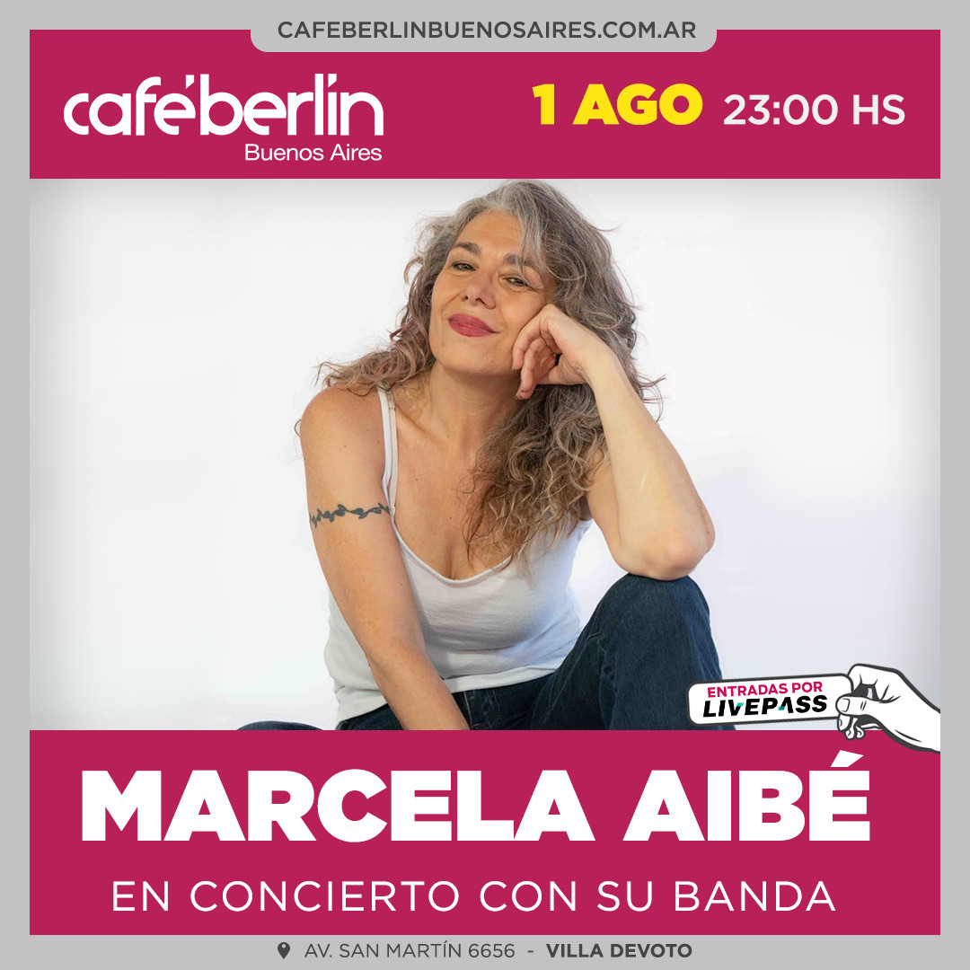 Marcela Aibé en Café Berlín