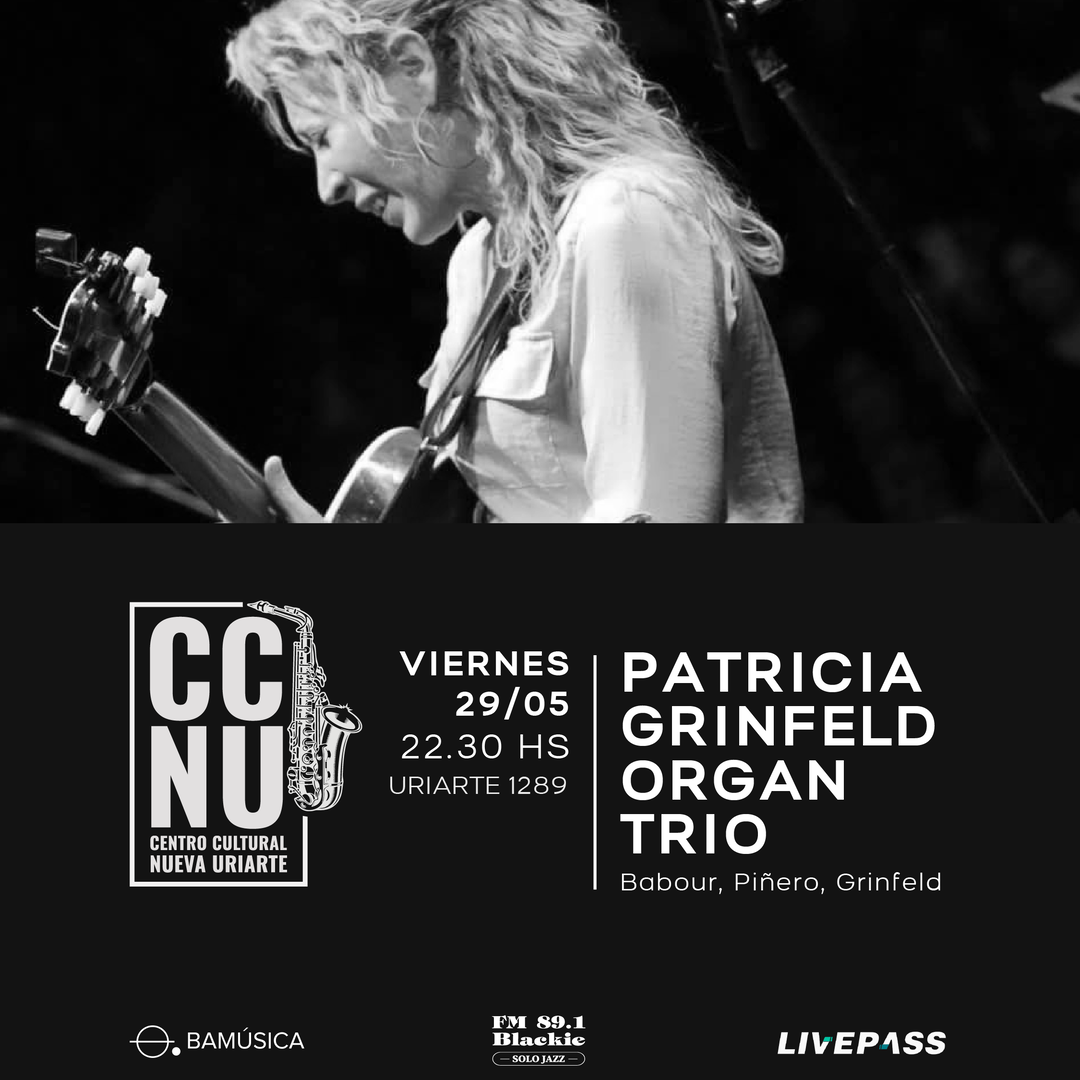 Patricia Grinfeld Organ Trio en CCNU