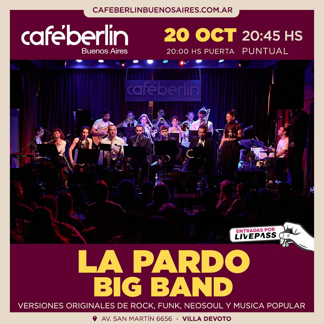 Entradas para La Pardo Big Band en Café Berlín - Livepass