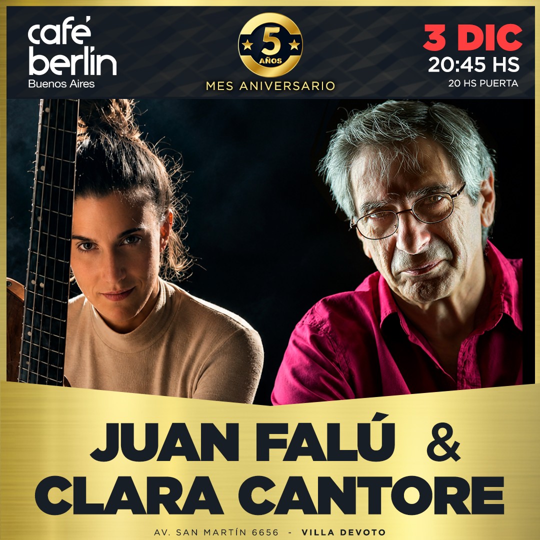 Juan Falú & Clara Cantore en Café Berlín