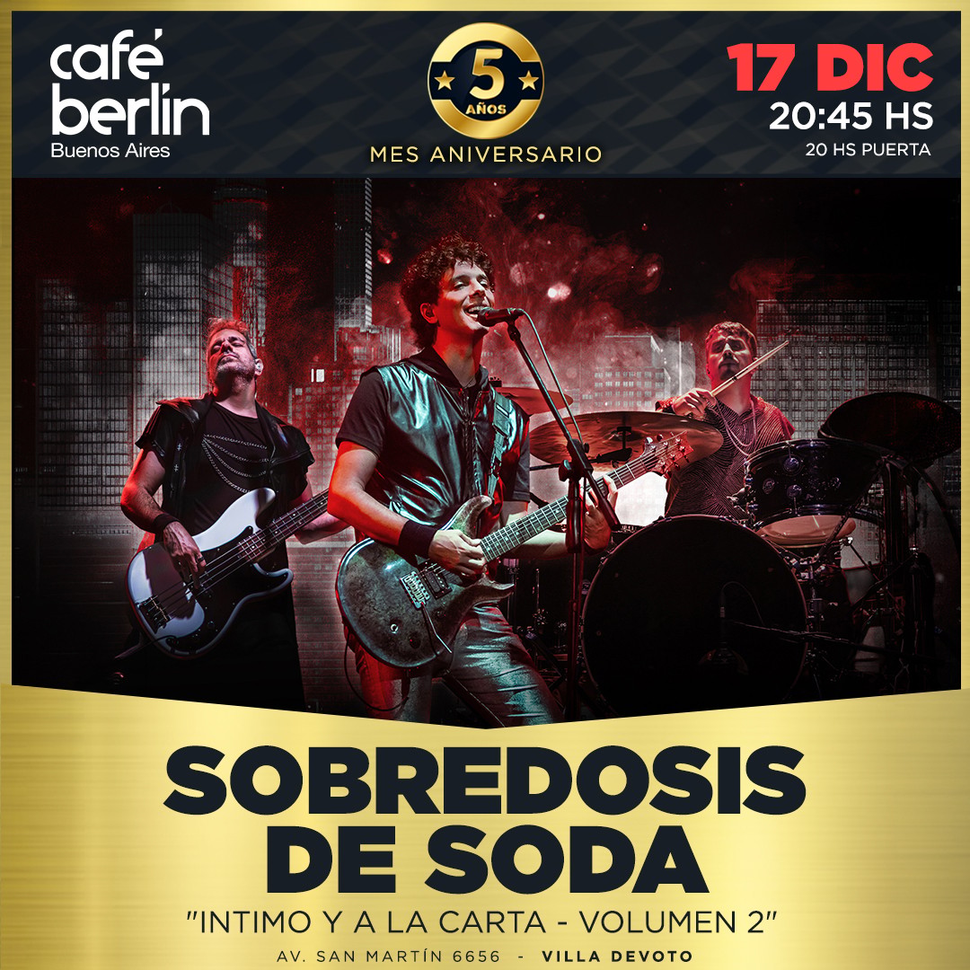 Sobredosis de Soda - íntimo y a la carta Vol 2 en Café Berlín
