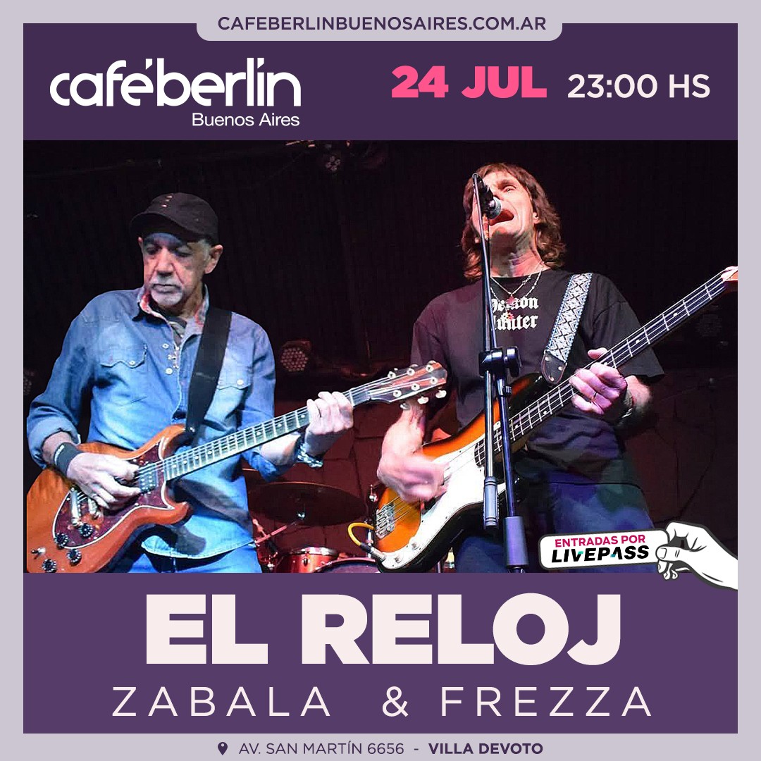 El Reloj Zabala & Frezza en Café Berlín