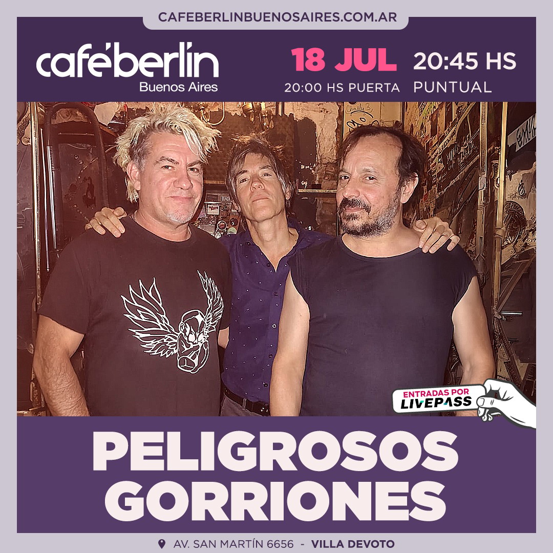 Peligrosos Gorriones en Café Berlín