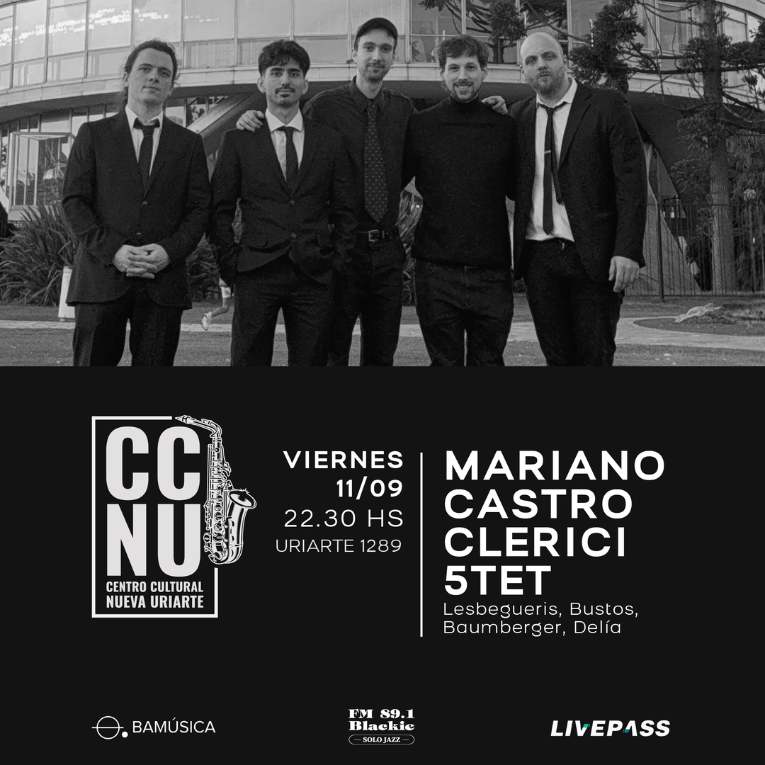 Mariano Castro Clerici 5tet en CCNU