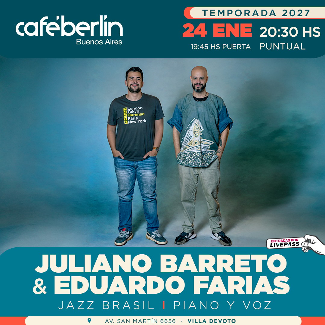Juliano Barreto & Eduardo Farías en Café Berlín
