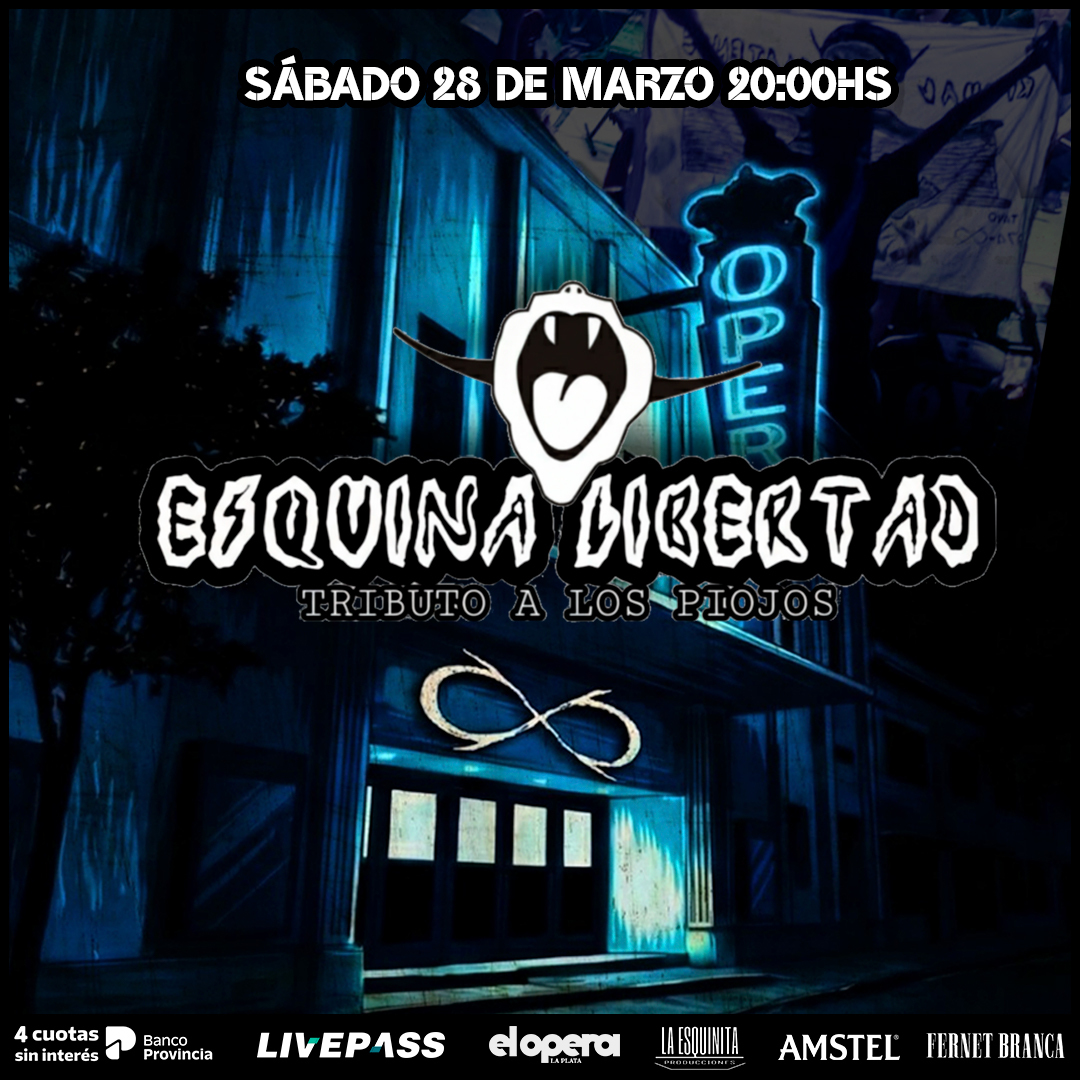 ESQUINA LIBERTAD en el Teatro Ópera LP