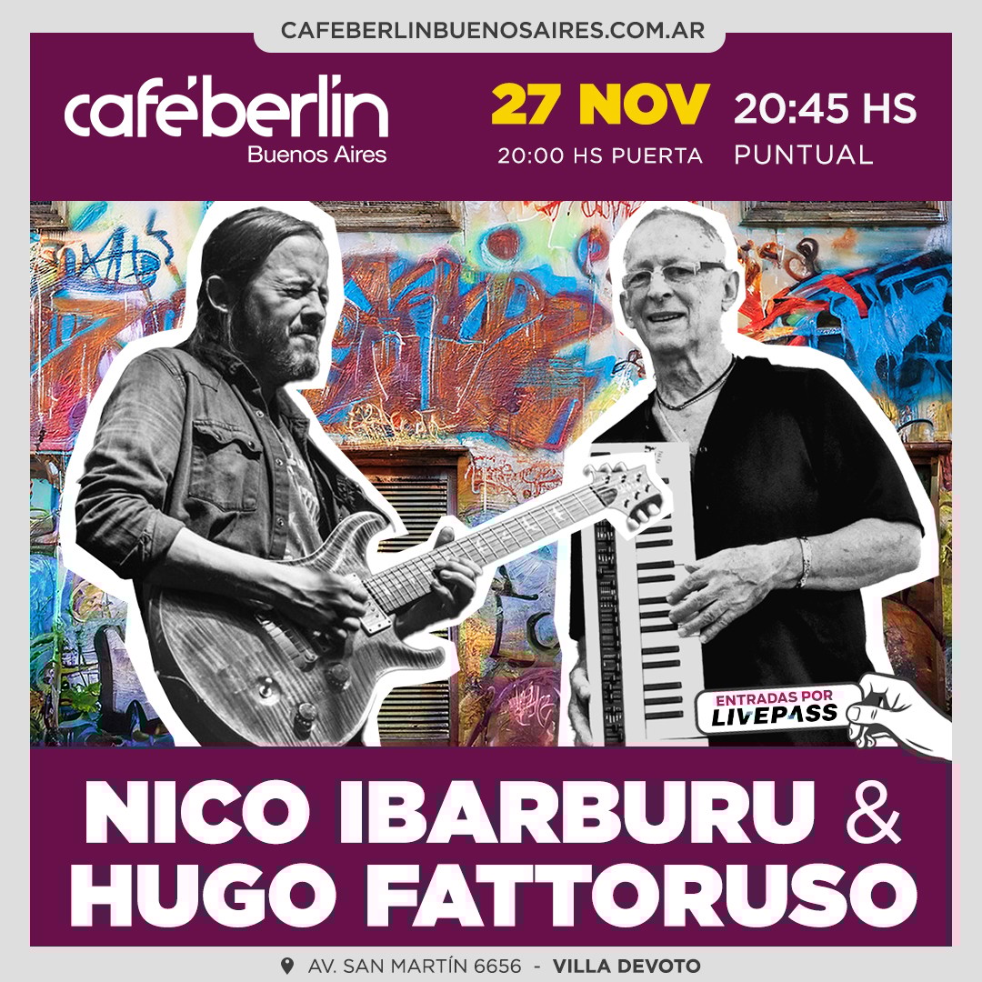 Nico Ibarburu & Hugo Fattoruso en Café Berlín