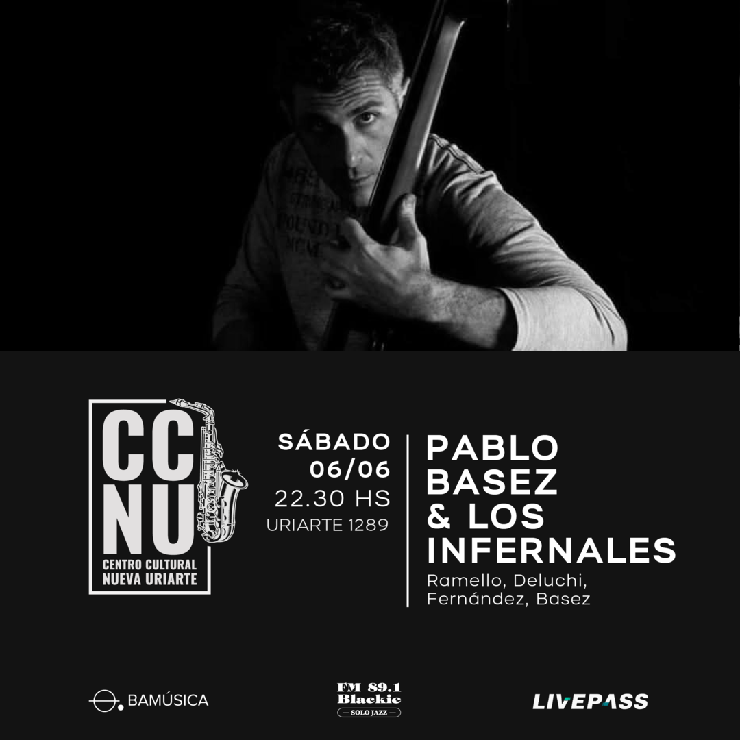 Pablo Basez & Los Infernales en CCNU