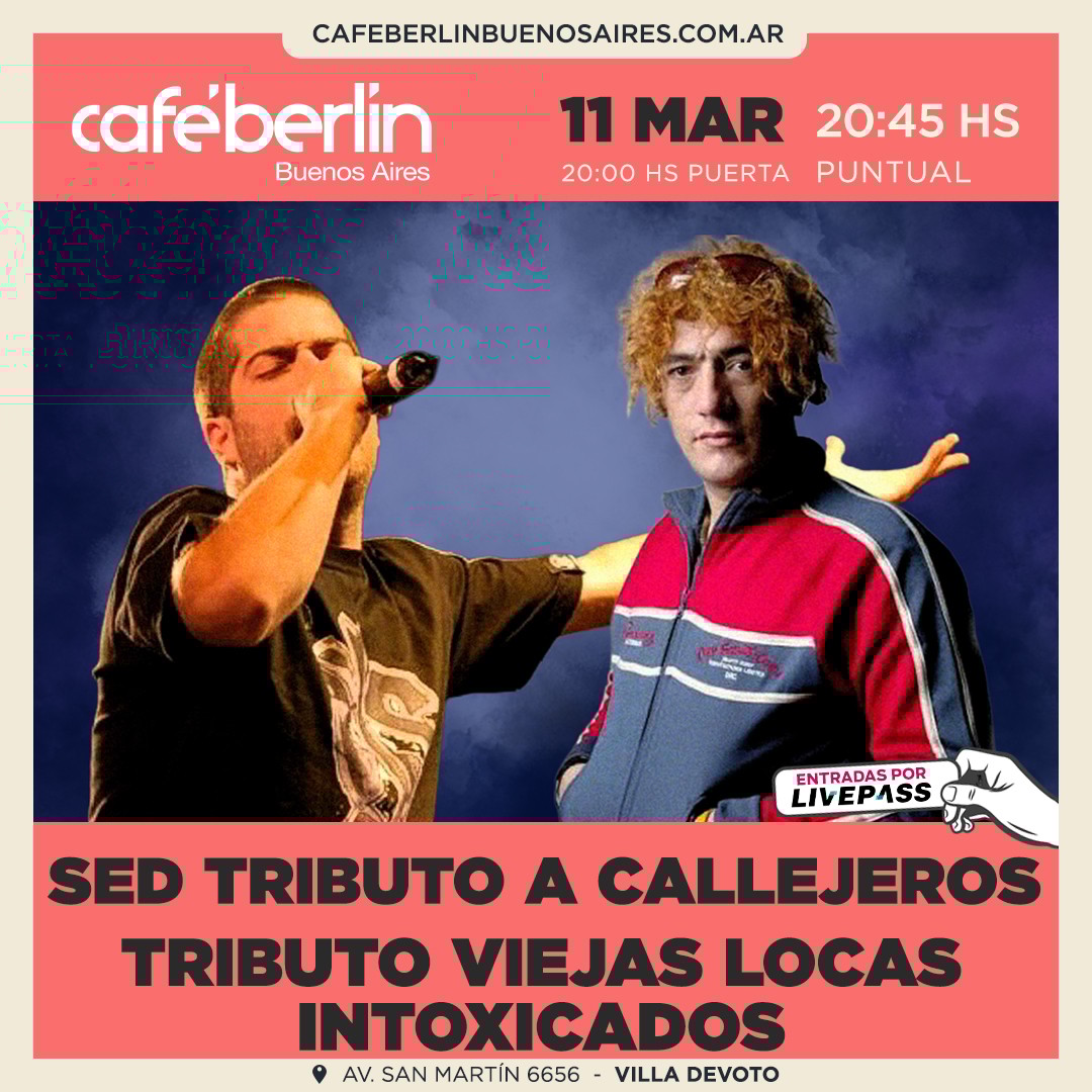 Tributo a Callejeros y Viejas Locas - Intoxicados en Café Berlín